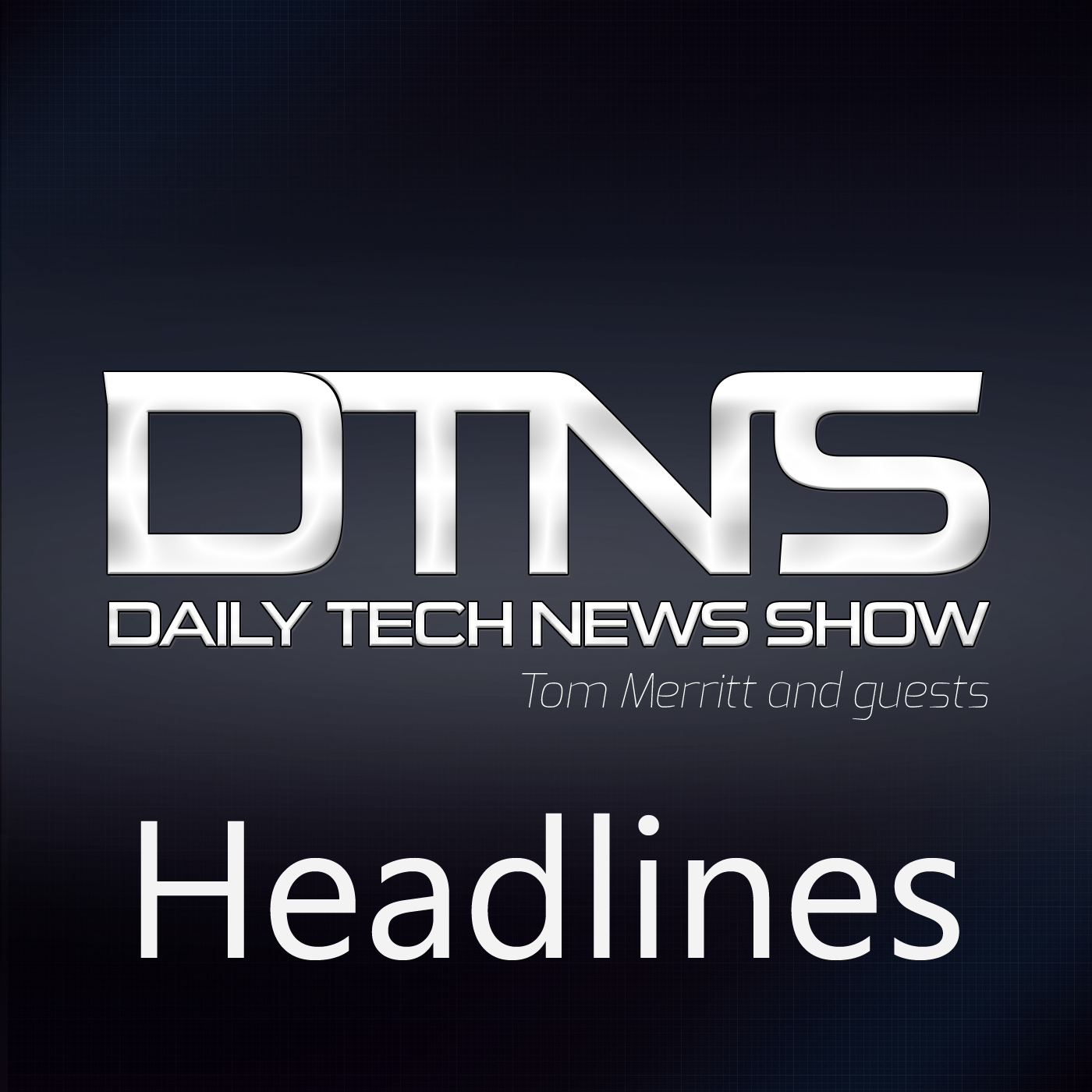 Podcast – DTNS Headlines